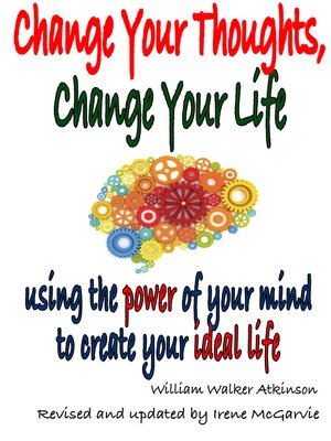 cover image of Change Your Thoughts, Change Your Life